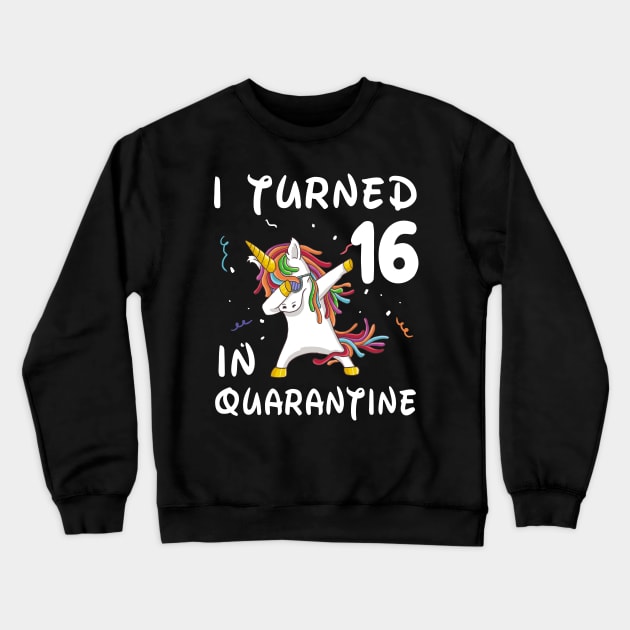 I Turned 16 In Quarantine Crewneck Sweatshirt by Sincu